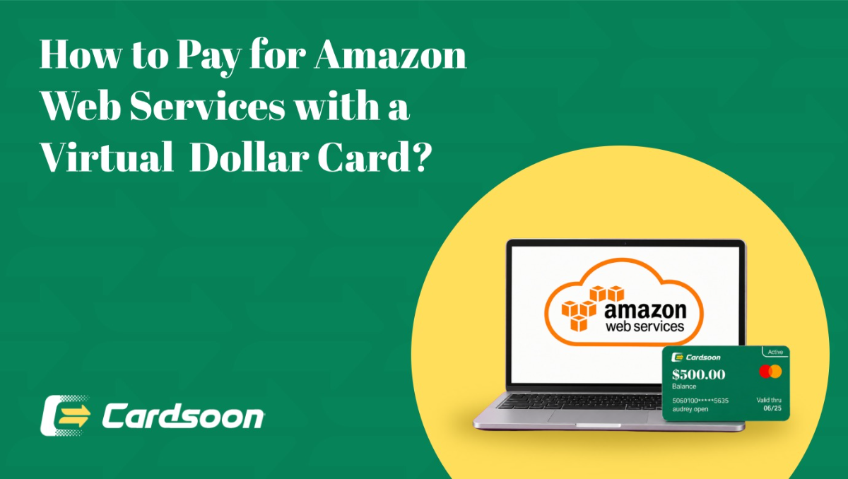How to Pay for Amazon Web Services with a Virtual Dollar Card in 2026?