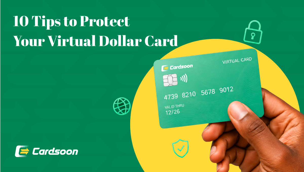 10 Tips to Protect Your Virtual Dollar Card in Nigeria